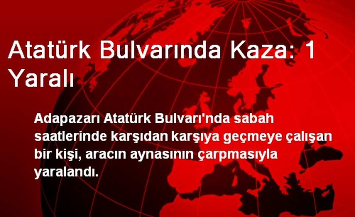 Atatürk Bulvarında Kaza: 1 Yaralı