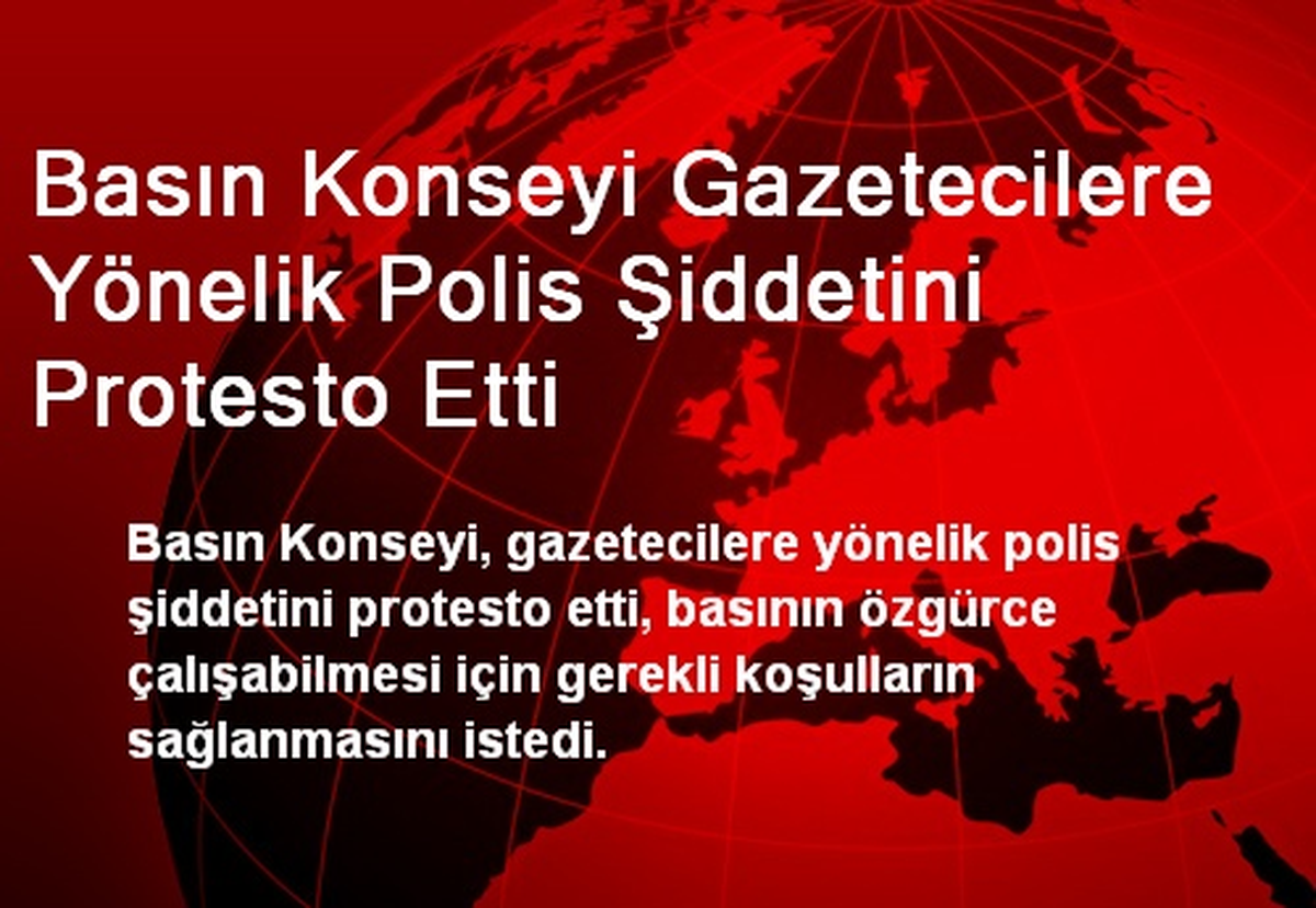Gazetecilere Yönelik Polis Şiddeti Protesto Edildi