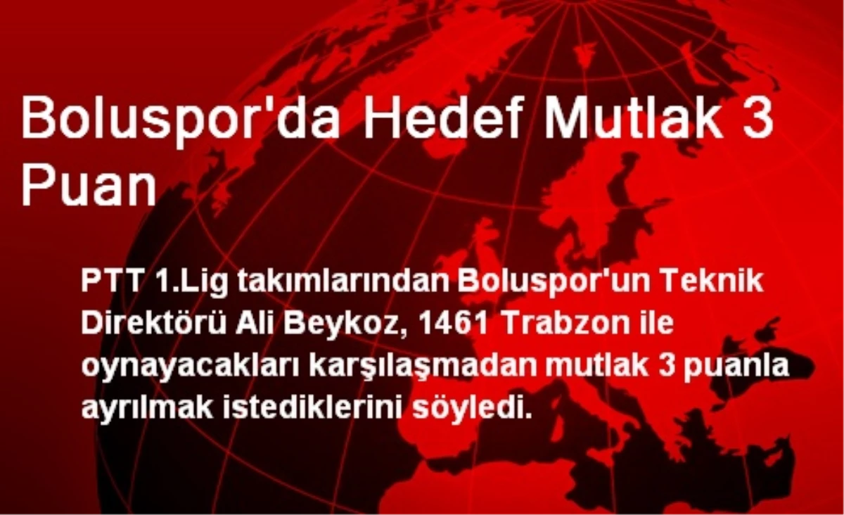 Boluspor\'da Hedef 3 Puan