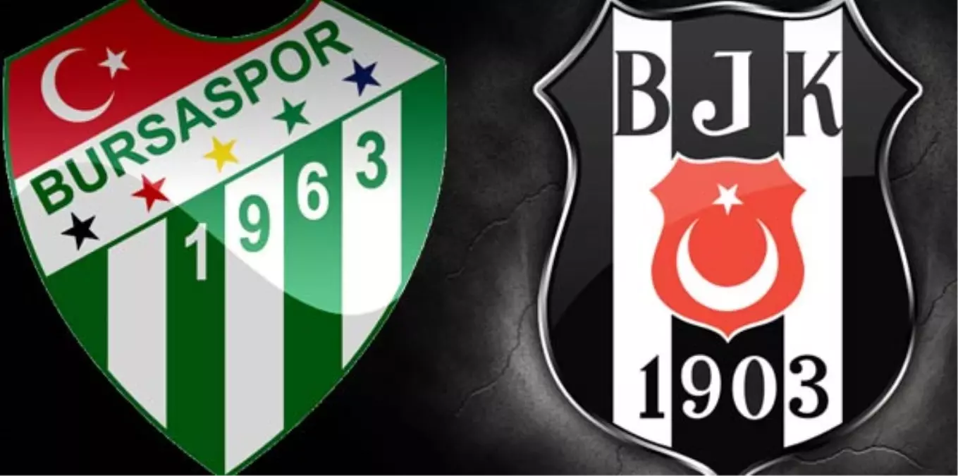 Bursaspor-Beşiktaş Maçı Biletleri Cuma Günü Satışa Çıkıyor