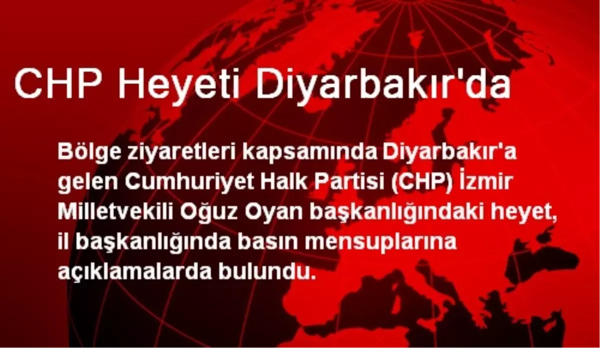 CHP Heyeti Diyarbakır\'da