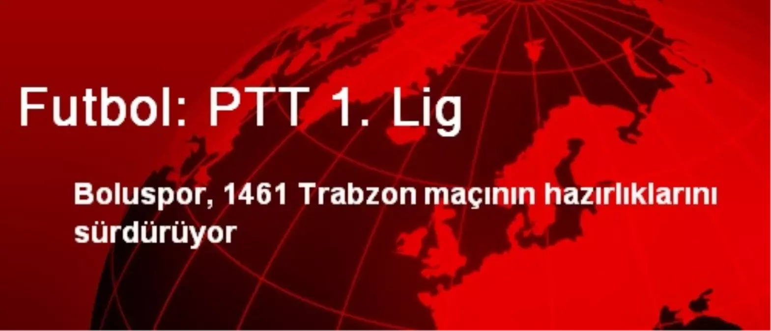 Futbol: PTT 1. Lig