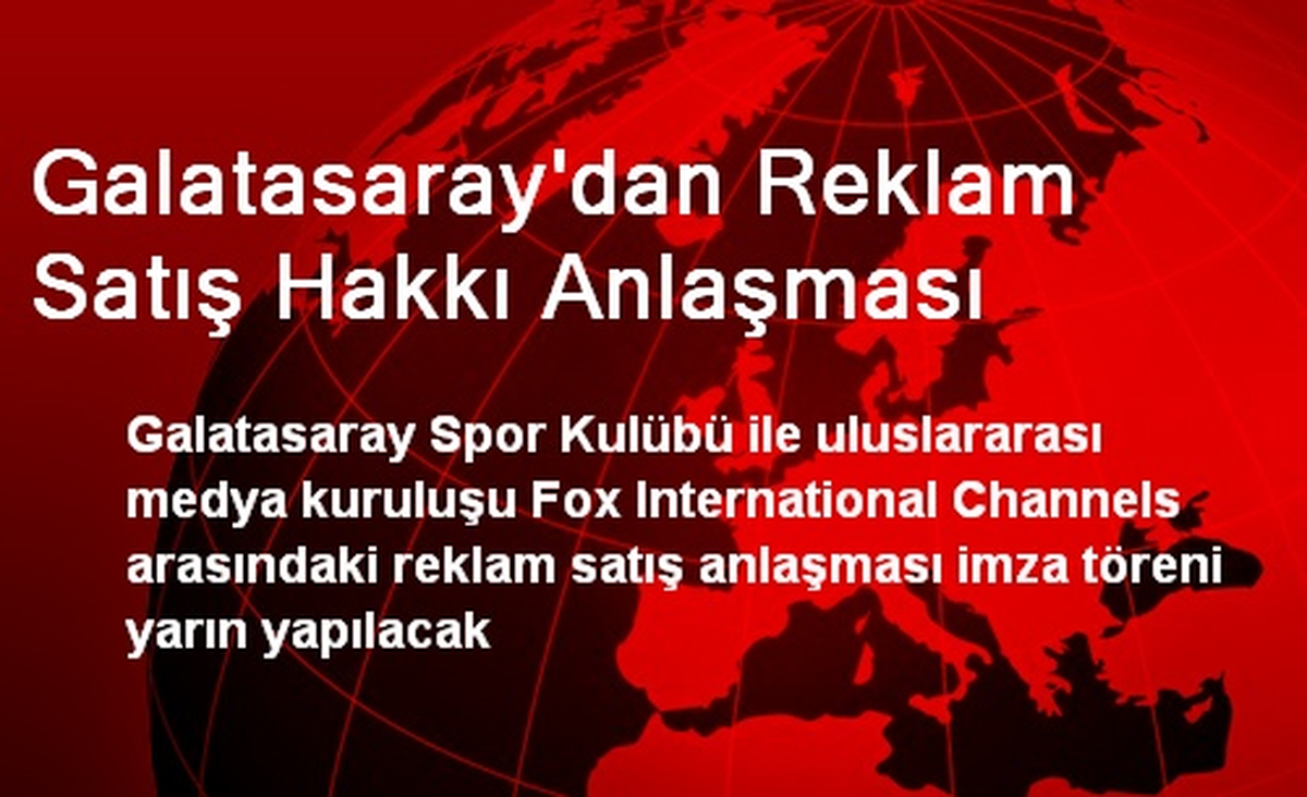 Galatasaray\'dan Reklam Satış Hakkı Anlaşması