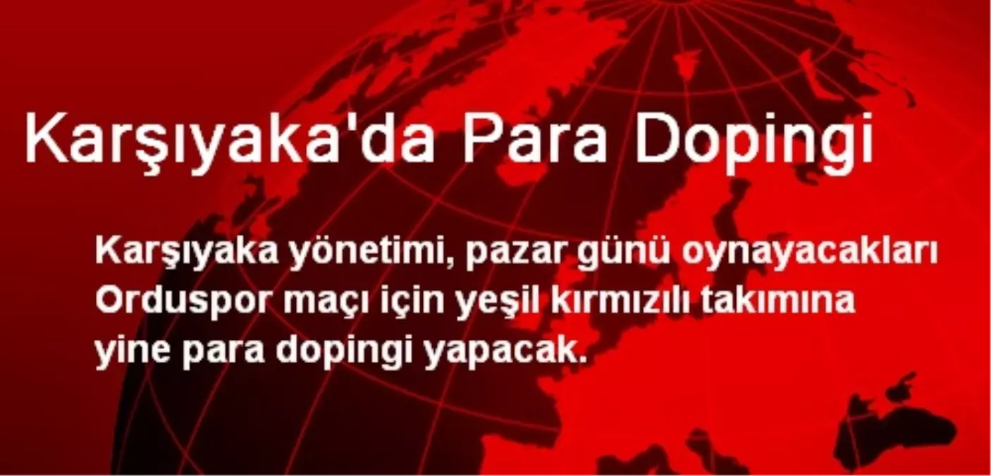 Karşıyaka\'da Para Dopingi