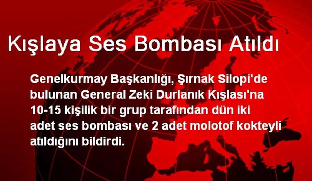 Kışlaya Ses Bombası Atıldı