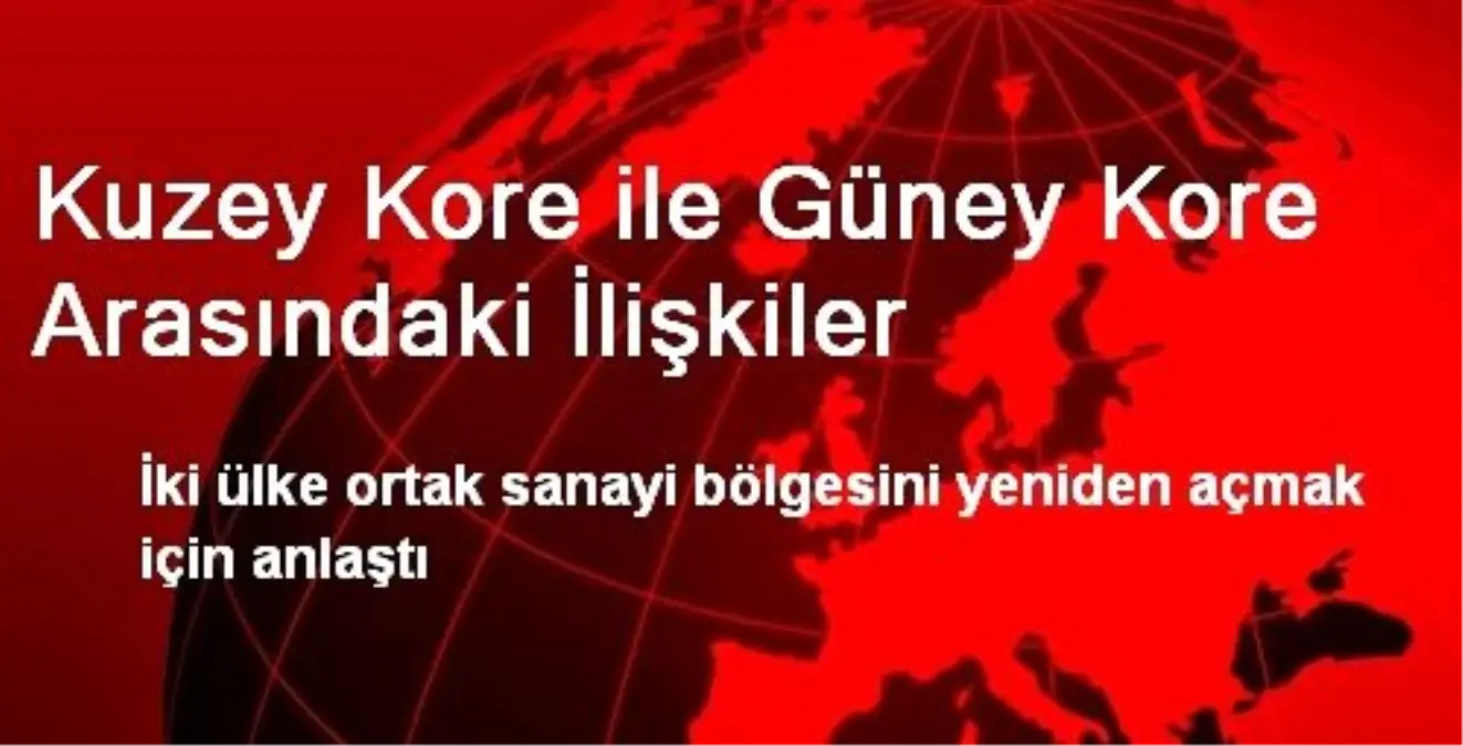 Kuzey Kore ile Güney Kore Arasındaki İlişkiler