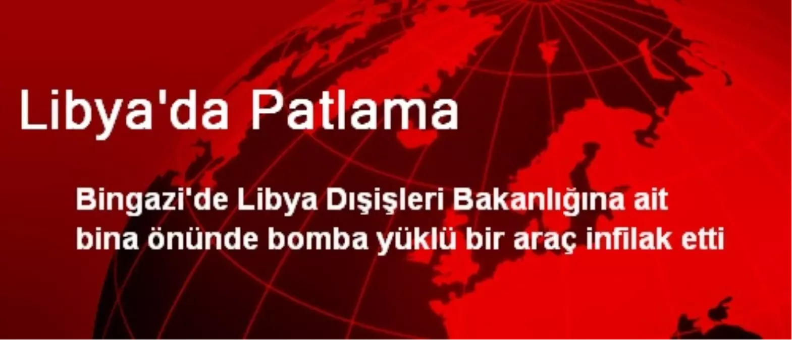 Libya\'da Patlama