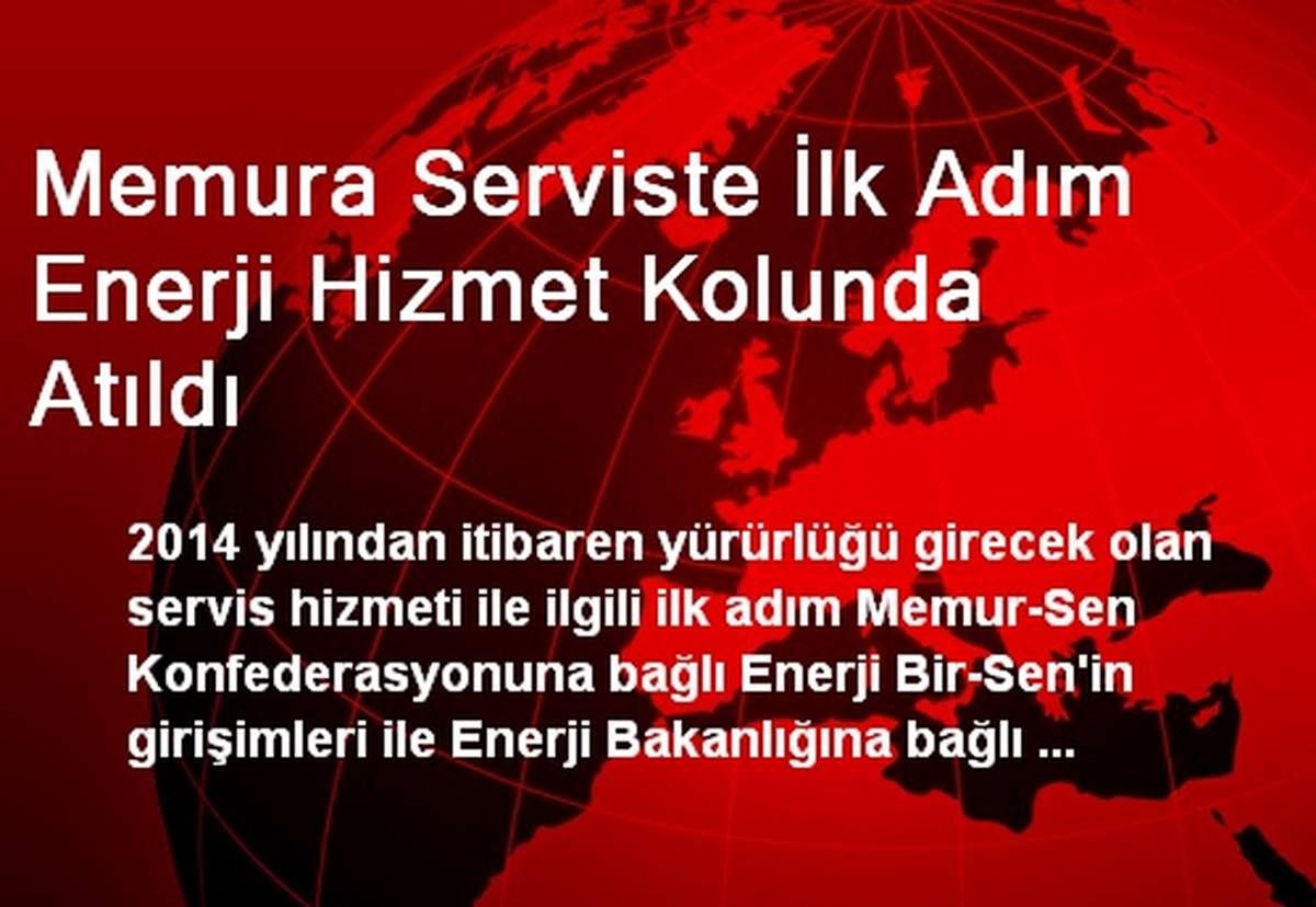 Memura Serviste İlk Adım Enerji Hizmet Kolunda Atıldı