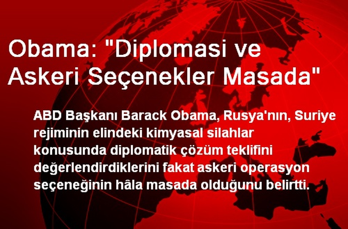 Obama: Diplomasi ve Askeri Seçenekler Masada