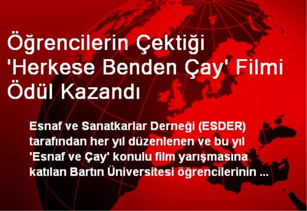 Öğrencilerin Çektiği \'Herkese Benden Çay\' Filmi Ödül Kazandı