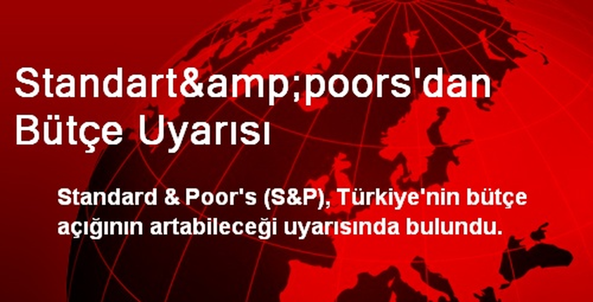 Standart&poors\'dan Bütçe Uyarısı