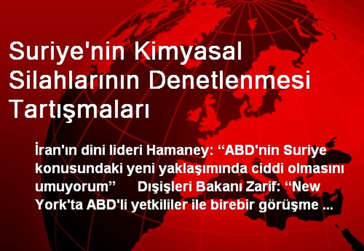 Suriye\'nin Kimyasal Silahlarının Denetlenmesi Tartışmaları