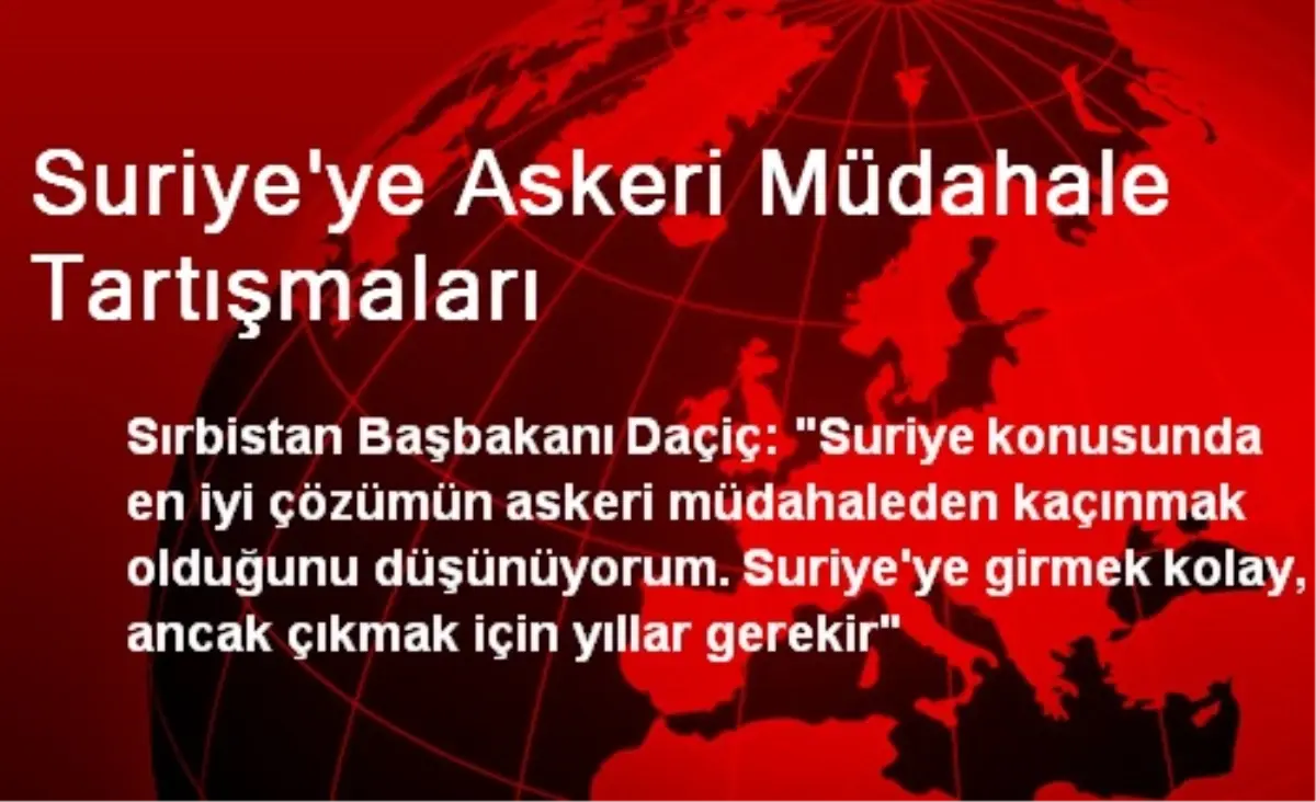 Suriye\'ye Askeri Müdahale Tartışmaları