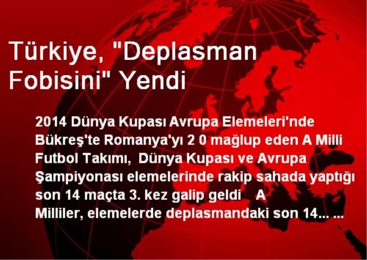 Türkiye, "Deplasman Fobisini" Yendi