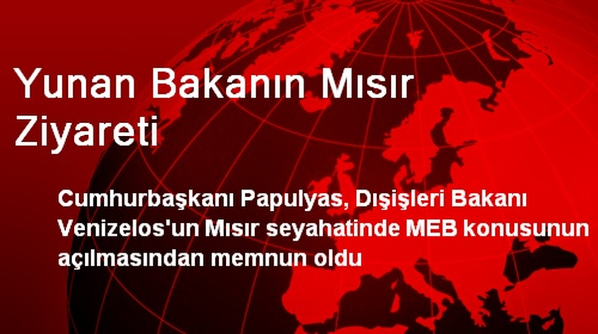 Yunan Bakanın Mısır Ziyareti