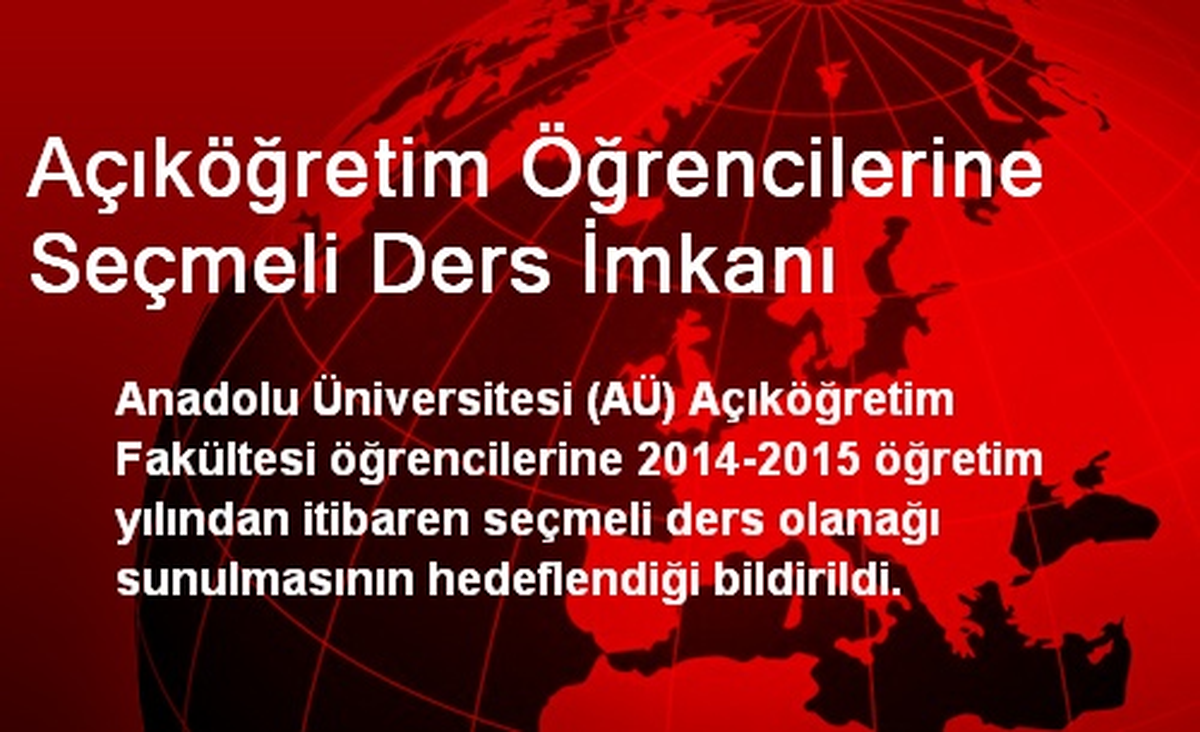 Açıköğretim Öğrencilerine Seçmeli Ders İmkanı