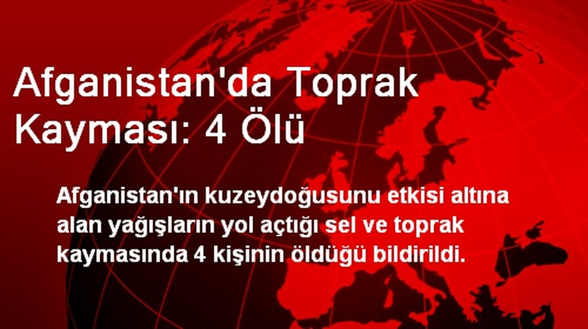 Afganistan\'da Toprak Kayması: 4 Ölü