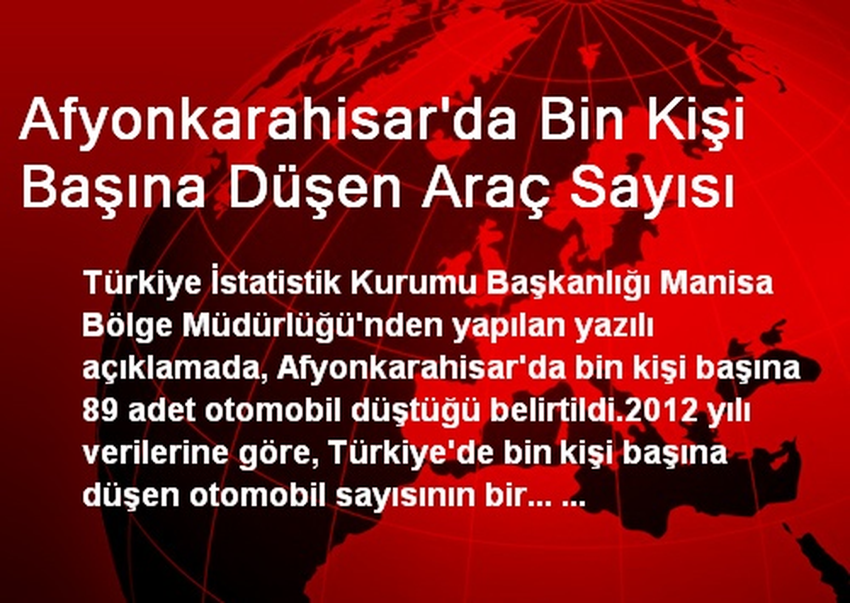 Afyonkarahisar\'da Bin Kişi Başına Düşen Araç Sayısı