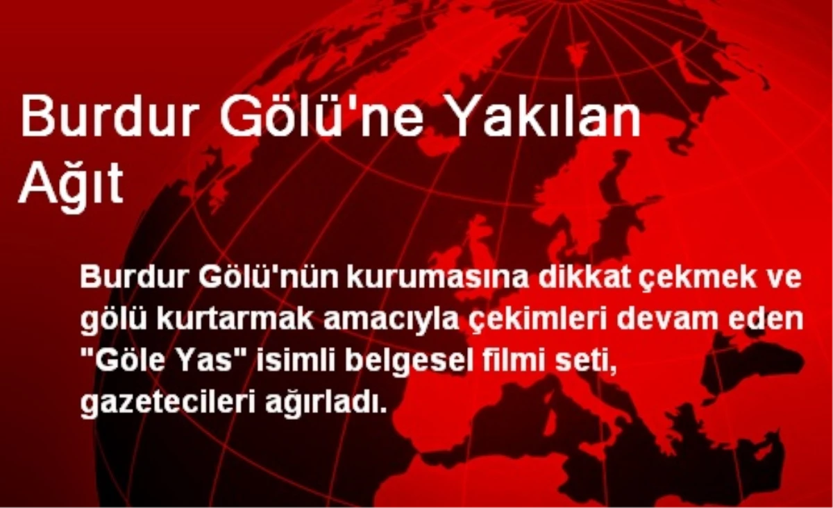 Burdur Gölü\'ne Yakılan Ağıt