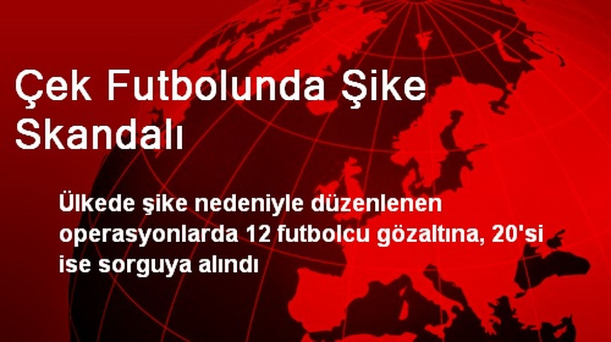 Çek Futbolunda Şike Skandalı