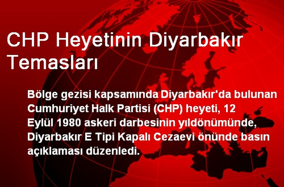 CHP Heyetinin Diyarbakır Temasları