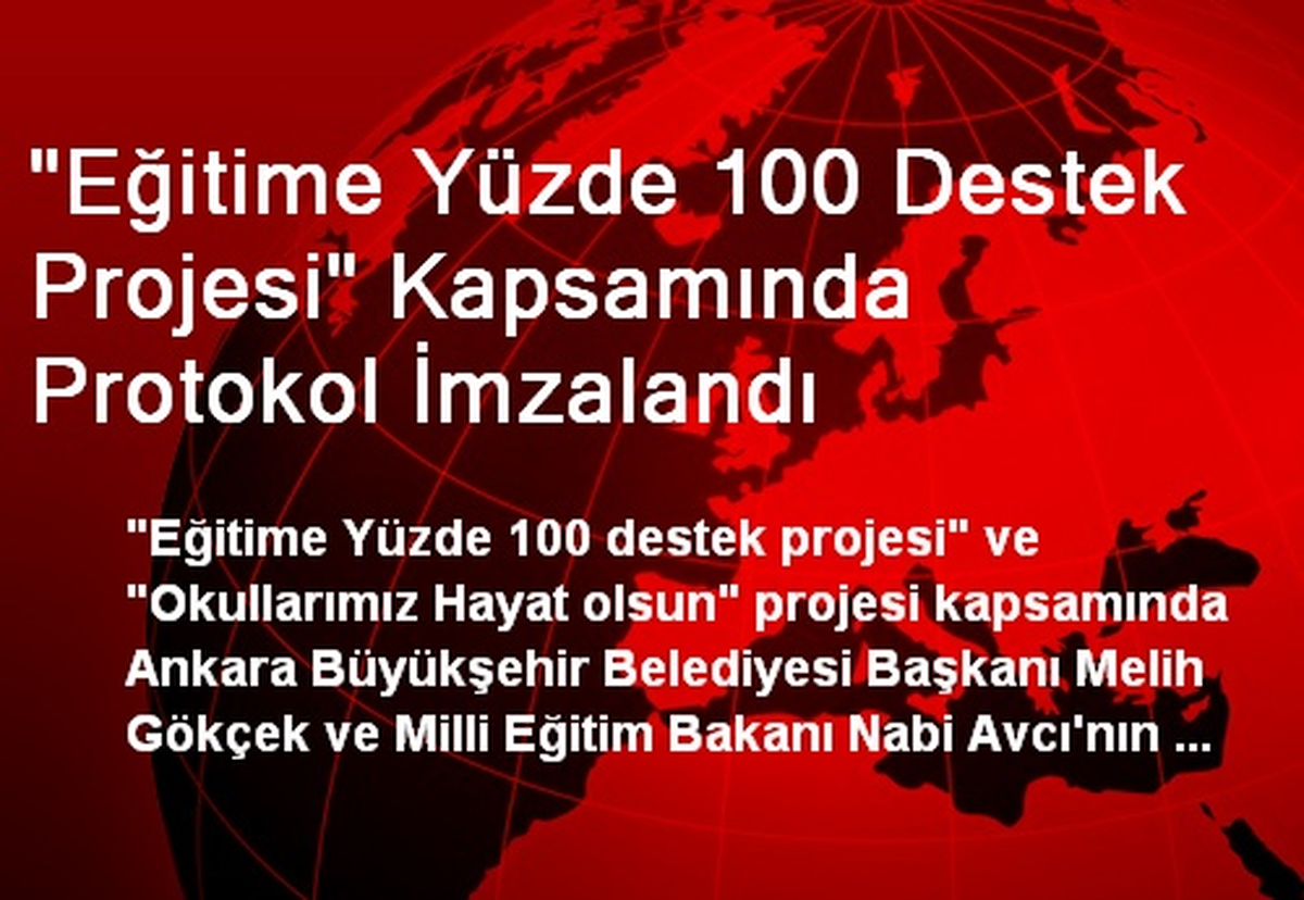 "Eğitime Yüzde 100 Destek Projesi" Kapsamında Protokol İmzalandı