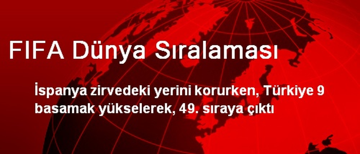Türkiye FIFA sıralamasında 49. Sıraya Yükseldi