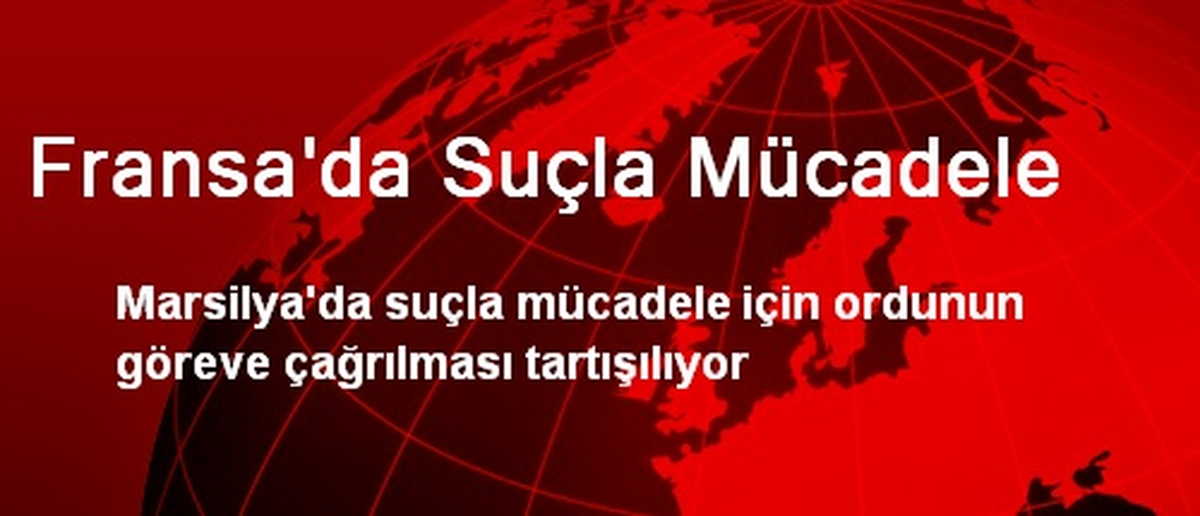 Fransa\'da Suçla Mücadele