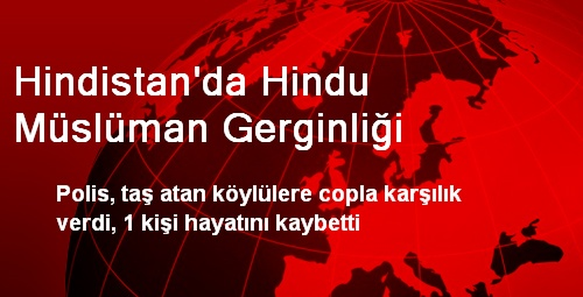 Hindistan\'da Hindu Müslüman Gerginliği