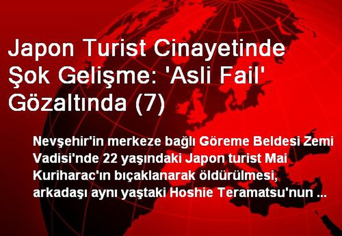 Nevşehir\'de Japon Turist Cinayetinde Asıl Fail Gözaltında