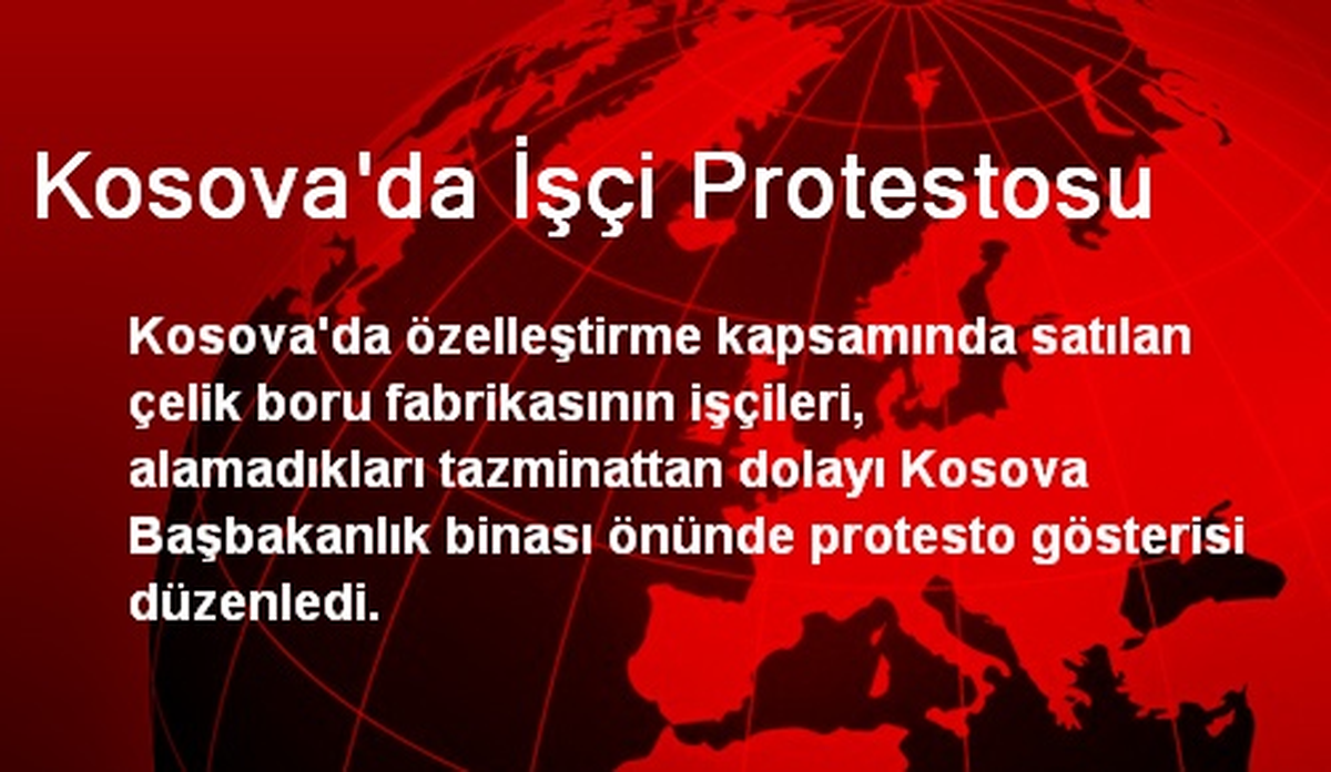 Kosova\'da İşçi Protestosu