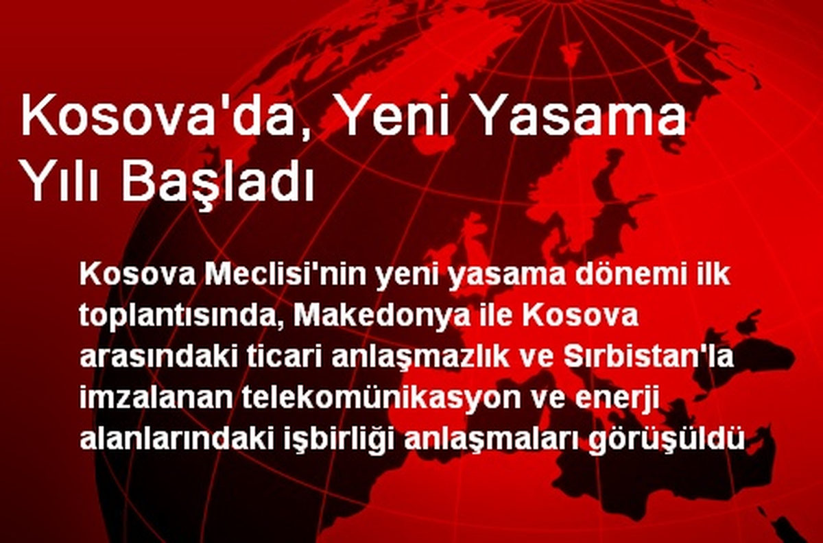 Kosova\'da, Yeni Yasama Yılı Başladı