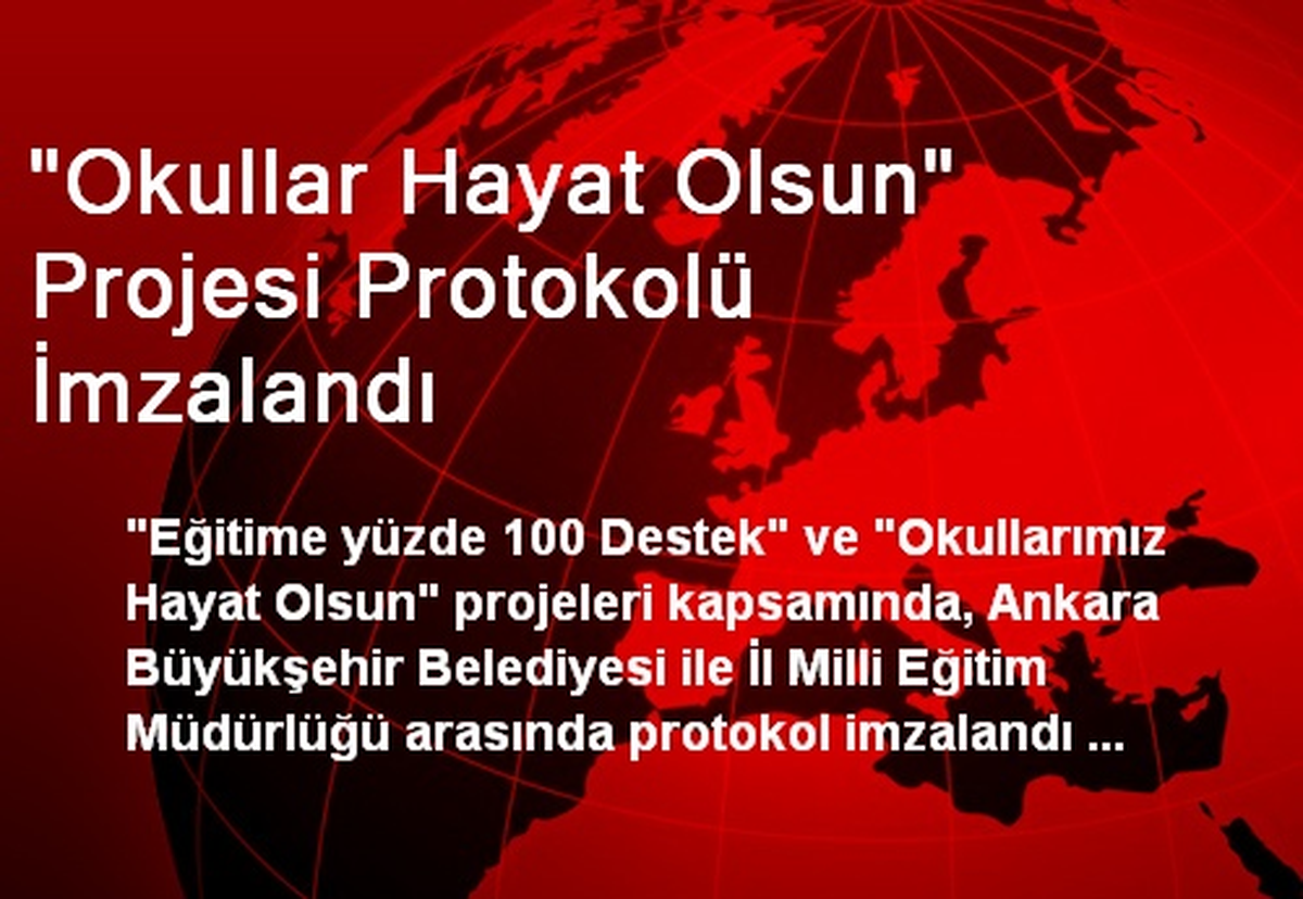 "Okullar Hayat Olsun" Projesi Protokolü İmzalandı