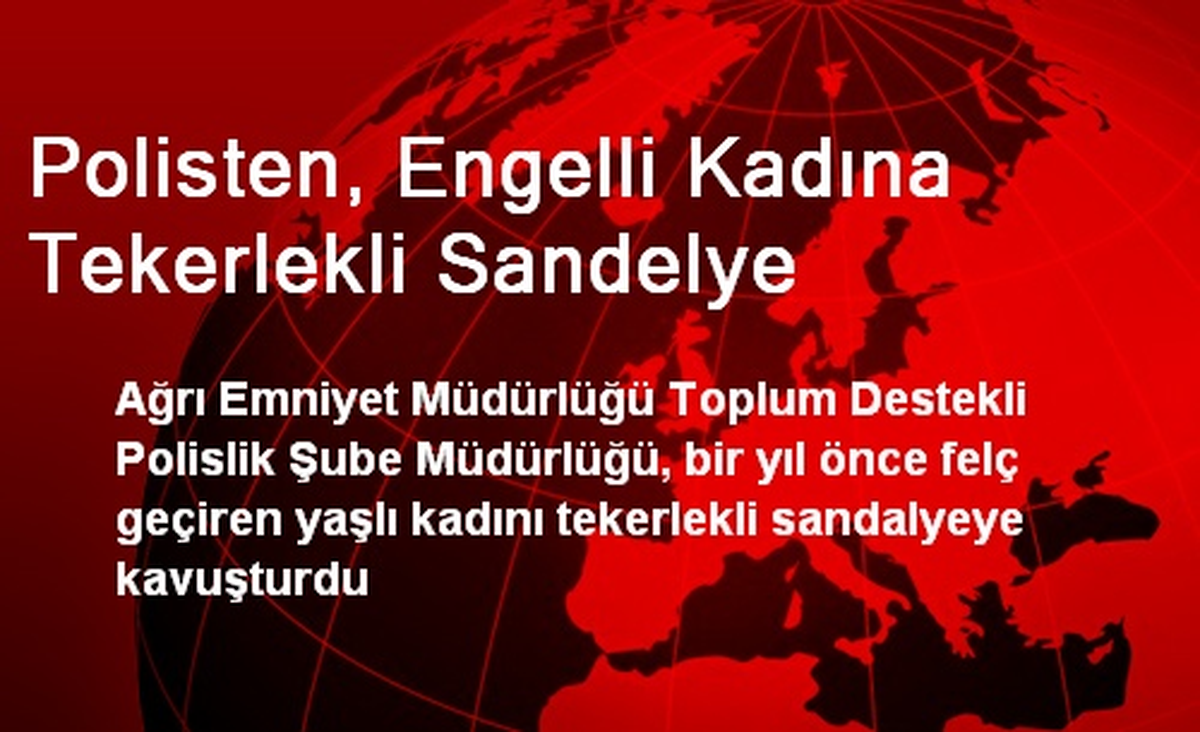Polisten, Engelli Kadına Tekerlekli Sandelye