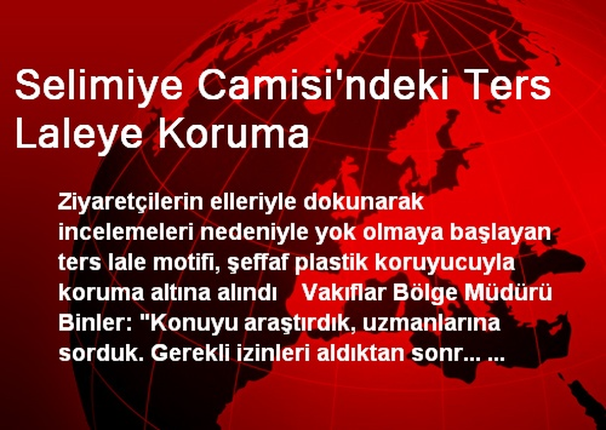 Selimiye Camisi\'ndeki Ters Laleye Koruma