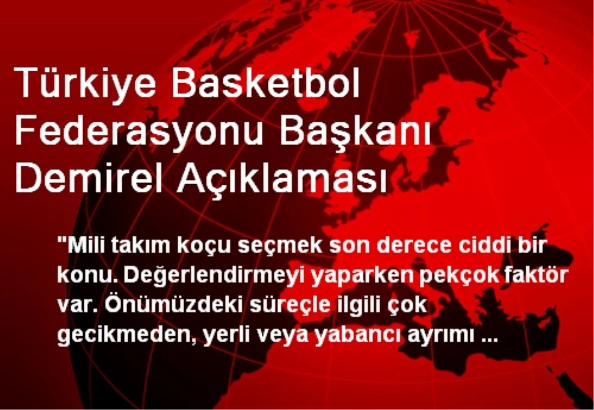 Türkiye Basketbol Federasyonu Başkanı Demirel Açıklaması