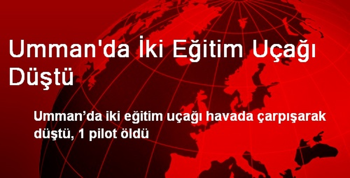 Umman\'da İki Eğitim Uçağı Düştü