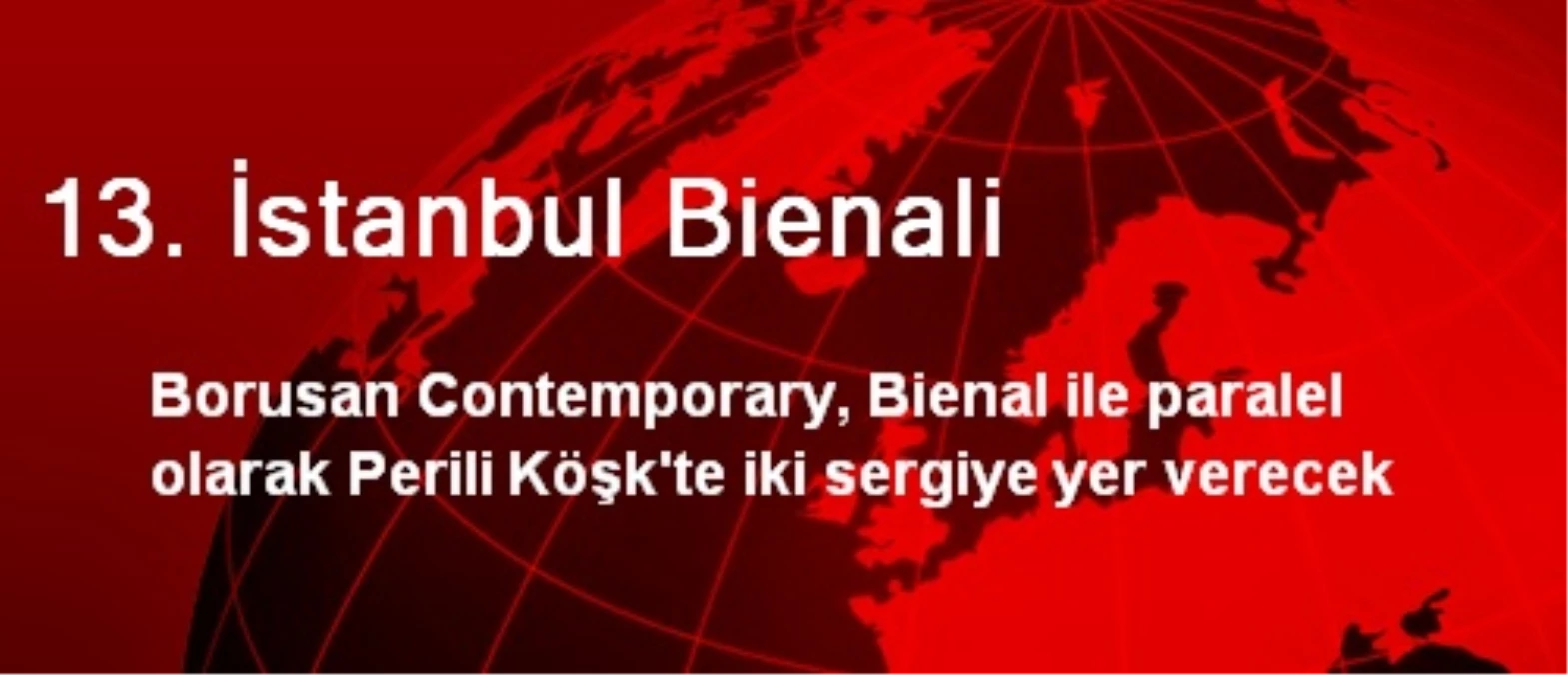 13. İstanbul Bienali
