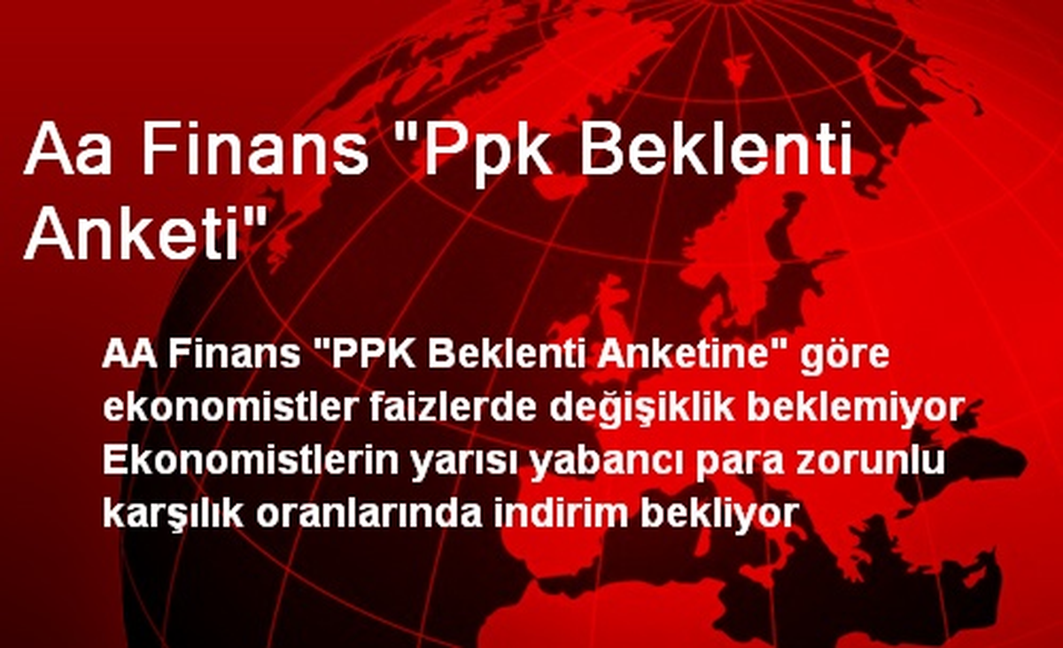 Aa Finans "Ppk Beklenti Anketi"