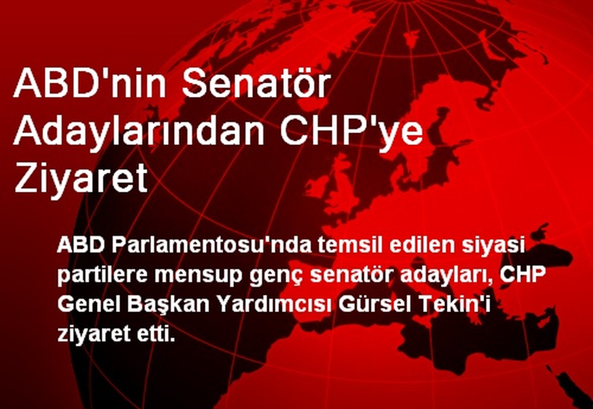 ABD\'nin Senatör Adaylarından CHP\'ye Ziyaret