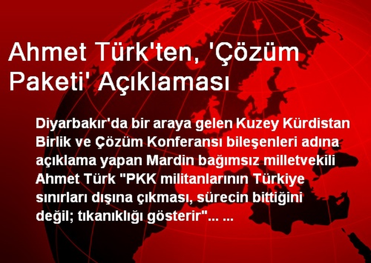 Ahmet Türk\'ten, \'Çözüm Paketi\' Açıklaması