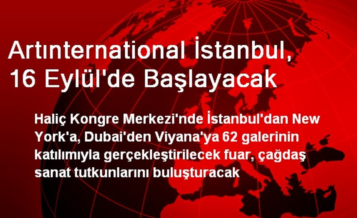 Artınternational İstanbul, 16 Eylül\'de Başlayacak