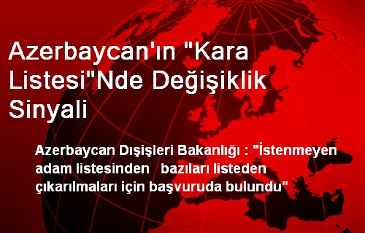 Azerbaycan\'ın "Kara Listesi"Nde Değişiklik Sinyali