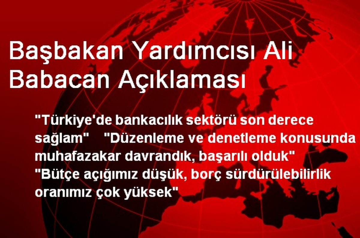 Başbakan Yardımcısı Ali Babacan Açıklaması