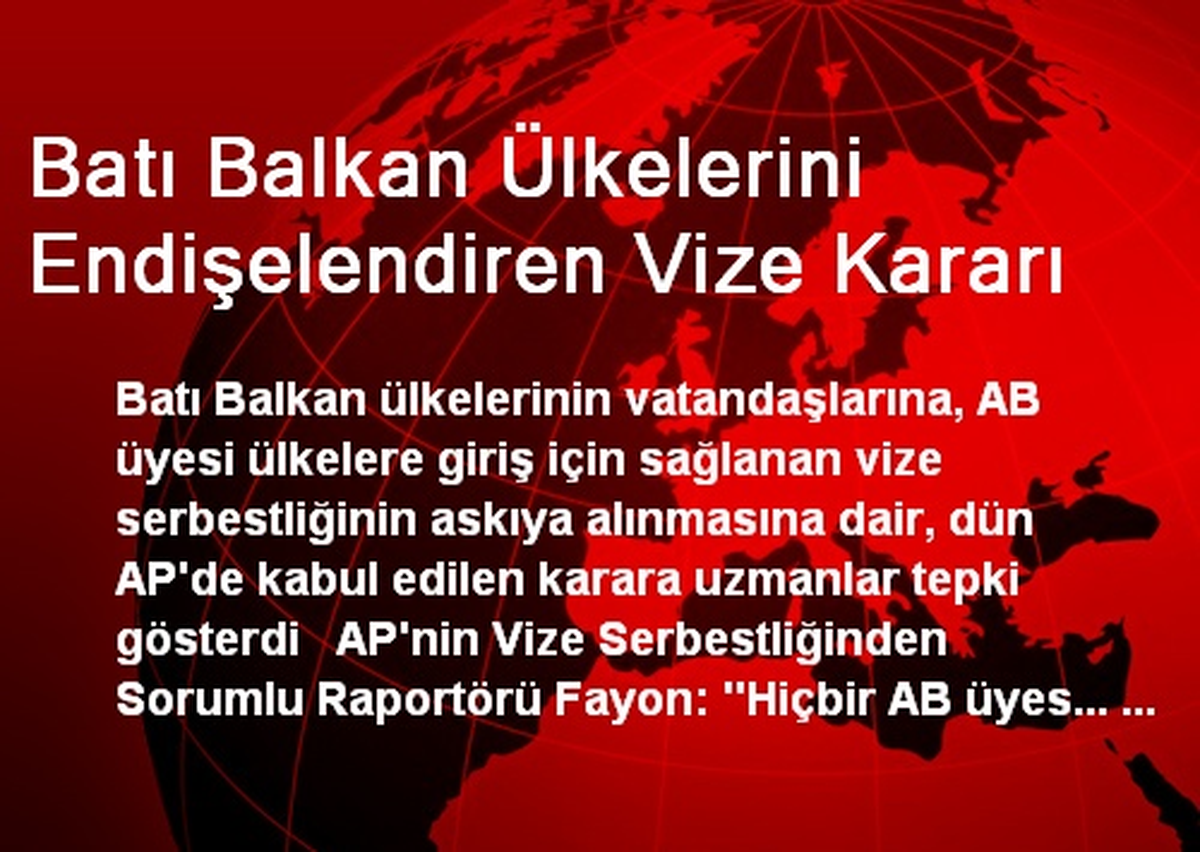 Batı Balkan Ülkelerini Endişelendiren Vize Kararı
