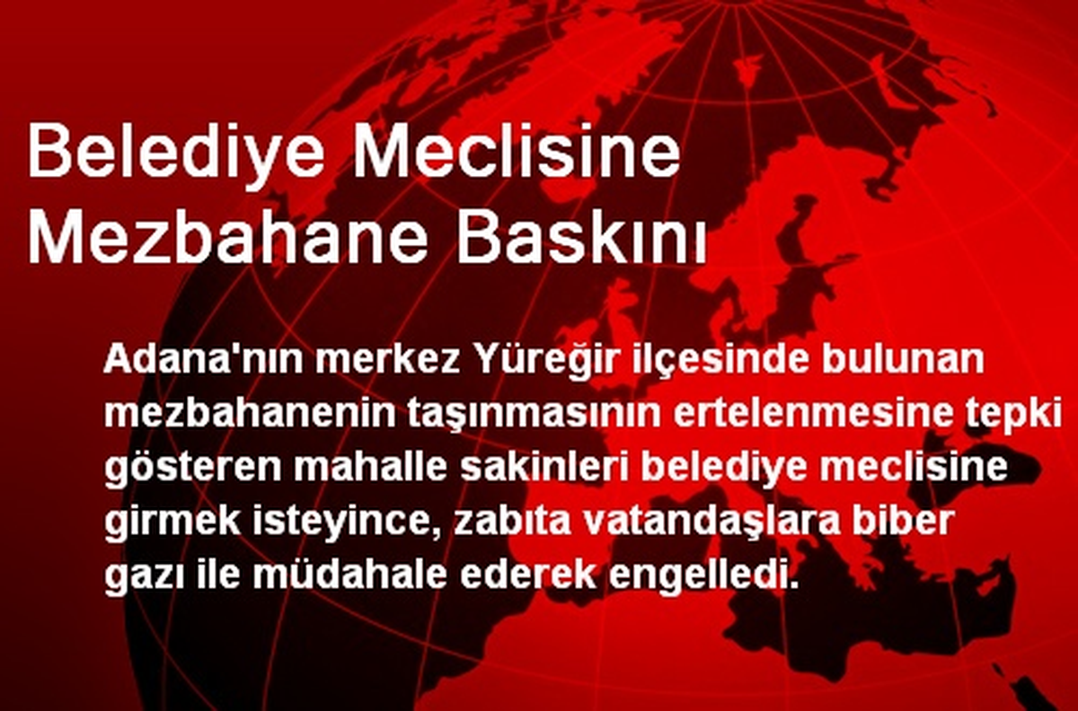Belediye Meclisine Mezbahane Baskını