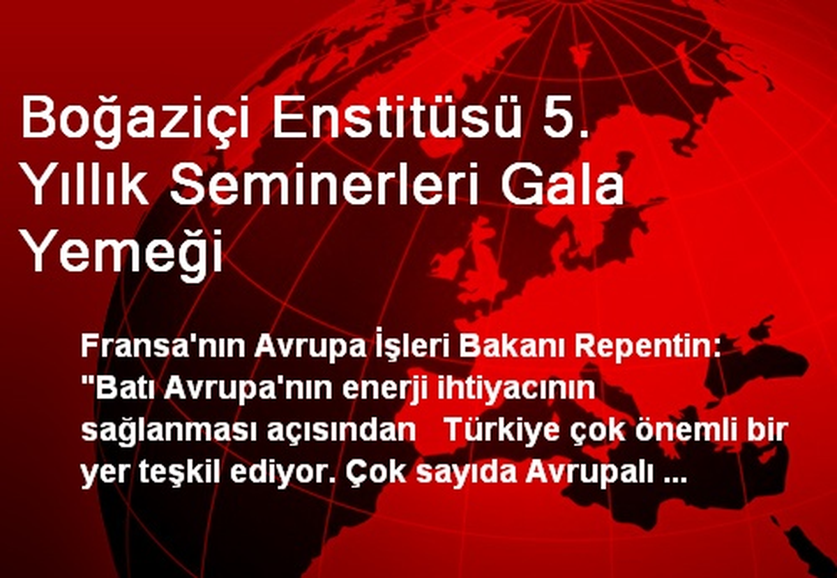 Boğaziçi Enstitüsü 5. Yıllık Seminerleri Gala Yemeği