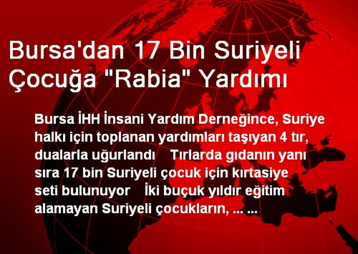 Bursa\'dan 17 Bin Suriyeli Çocuğa "Rabia" Yardımı