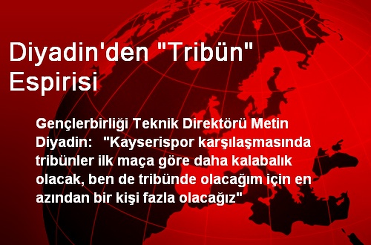 Diyadin\'den "Tribün" Espirisi