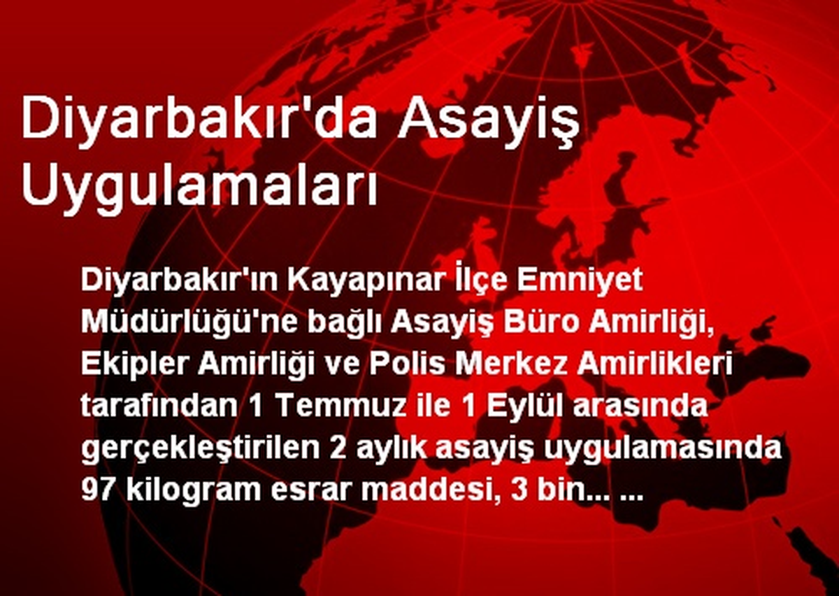 Diyarbakır\'da Asayiş Uygulamaları